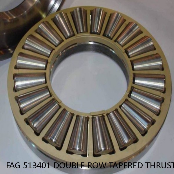 FAG 513401 DOUBLE ROW TAPERED THRUST ROLLER BEARINGS