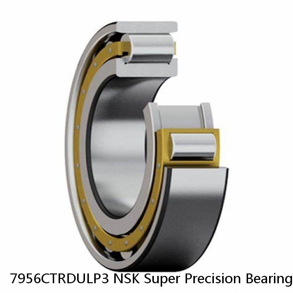 7956CTRDULP3 NSK Super Precision Bearings