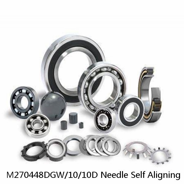 M270448DGW/10/10D Needle Self Aligning Roller Bearings