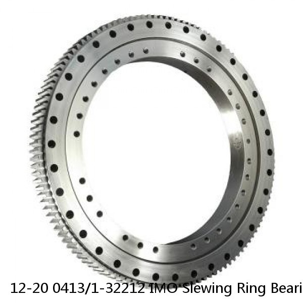 12-20 0413/1-32212 IMO Slewing Ring Bearings