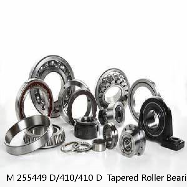 M 255449 D/410/410 D  Tapered Roller Bearings