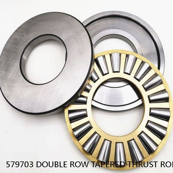 579703 DOUBLE ROW TAPERED THRUST ROLLER BEARINGS